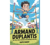 Armand Duplantis: The pole vault legend in the making for kids