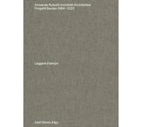 Armando Ruinelli Architetti : Progetti 1984-2022. Leggere il tempo