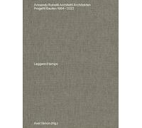 Armando Ruinelli Architetti: Progetti 1984-2022. Leggere il tempo
