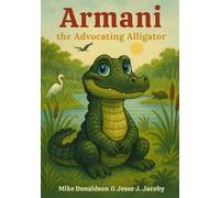Armani the Advocating Alligator