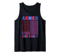 Armed And Dadly Funny Fathers Day Deadly Stars Stripes Gift Tank Top