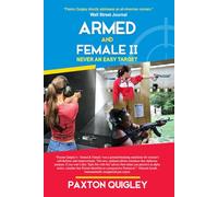 Armed & Female II: Never An Easy Target