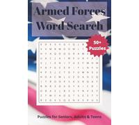 Armed Forces Word Search Puzzle Book: Words Searches with Easy to Read Print about the Military, Armed Forces, Veterans and More / 6x9 inches. 110 ... - Gift for Vacations, Holidays and Free Times