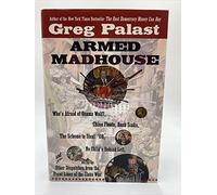 Armed Madhouse: Who's Afraid of Osama Wolf? China Floats, Bush Sinks, The Scheme to Steal '08, No Child's Behind Left, and Other Dispatches from the Front Lines of the Class War