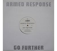 Armed Response - Go Further [12" VINYL]