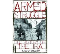 Armed Struggle `: The History of the Ira