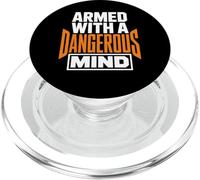 Armed With A Dangerous Mind Funny Bold Statement PopSockets PopGrip for MagSafe
