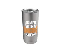 Armed with A Dangerous Mind Funny Bold Statement Stainless Steel Insulated Tumbler