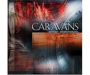 Armen Chakmakian - Caravans