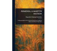 Armenia, a Martyr Nation