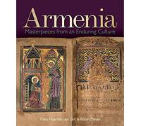 Armenia: Masterpieces from an Enduring Culture