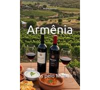 Armênia: Vinhos pelo Mundo (Wines of the World)