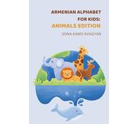 Armenian Alphabet for Kids: Animals Edition: 1