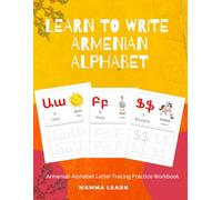 Armenian Alphabet Letter Tracing Book: Armenian Handwriting and Picture Book with English Translations