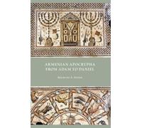 Armenian Apocrypha from Adam to Daniel