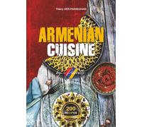 ARMENIAN CUISINE by Pierrette - Collector's Edition - 200 recipes