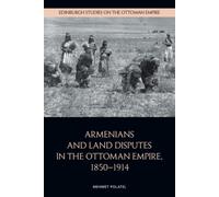 Armenians and Land Disputes in the Ottoman Empire, 1850-1914