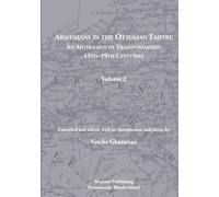 Armenians in the Ottoman Empire: An Anthology of Transformation 13th-19th Centuries