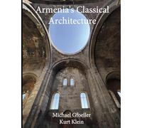 Armenia's Classical Architecture