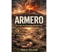 ARMERO: The Night the Mountain Buried a City