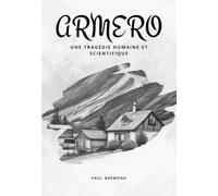 ARMERO: Une tragédie humaine et scientifique