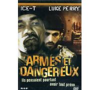 Armés et dangereux