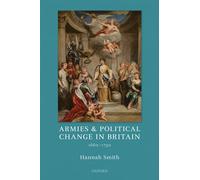 Armies and Political Change in Britain, 1660-1750