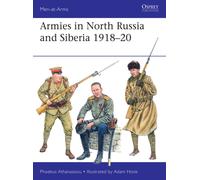 Armies in North Russia and Siberia 1918-20