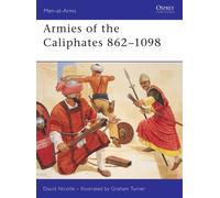 Armies of the Caliphates 862-1098