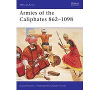Armies of the Caliphates 862-1098