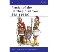 Armies of the Carthaginian Wars 265-146 BC