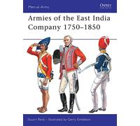 Armies of the East India Company 1750-1850: No. 453 (Men-at-Arms)