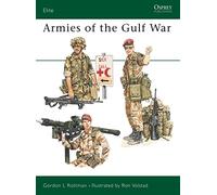 Armies of the Gulf War (Elite Series No 45)