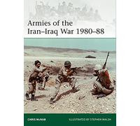 Armies of the Iran-Iraq War 1980-88: (Elite)