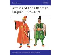 Armies of the Ottoman Empire 1775-1820