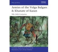 Armies of the Volga Bulgars & Khanate of Kazan : 9th-16th centuries