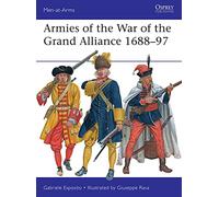 Armies of the War of the Grand Alliance 1688-97: (Men-at-Arms)