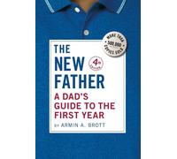 The New Father – A Dad's Guide to the First Year – 21