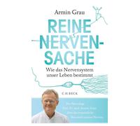 Armin Grau Iris Reine Nervensache: Wie das Nervensystem unser Leben b (Hardback)