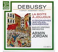 Armin Jordan - Debussy - La boite à joujoux / 6 Épigrahphes Antiques / Sarabande