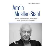 Armin Mueller-Stahl: Kleine Anekdoten aus dem Leben eines großen Schauspielers