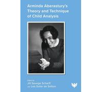 Arminda Aberastury’s Theory and Technique of Child Analysis
