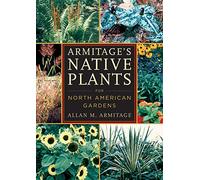 Armitage's Native Plants for North American Gardens