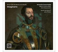 Armonia Concertada, Jackob Heringman & John Potter – Imaginario: De Un Libro De Musica De Vihuela