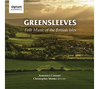 Armonico Consort - Greensleeves: Folk Music Of The British Isles