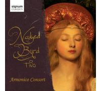 Armonico Consort - Naked Byrd Two (Armonico Consort)