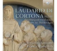 Armoniosoincanto; Franco Radicchia And Anonima Frottolisti - Laudario Di Cortona No.91