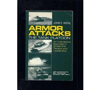 Armor Attacks: The Tank Platoon - An Interactive Exercise in Small-unit Tactics and Leadership