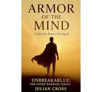 Armor of the Mind: 20 (Unbreakable)