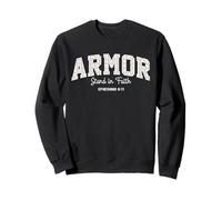 Armor Stand In Faith Bible Verse Ephesians 6:11 Sweatshirt